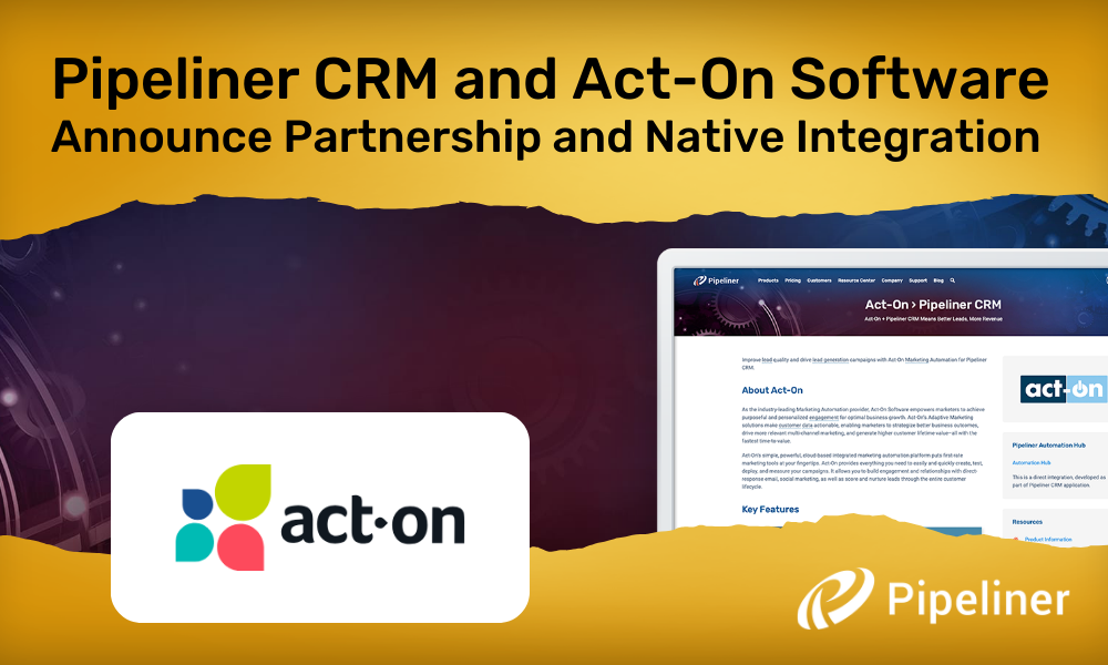 Pipeliner CRM and Act-On Software Announce Partnership and Native Integration