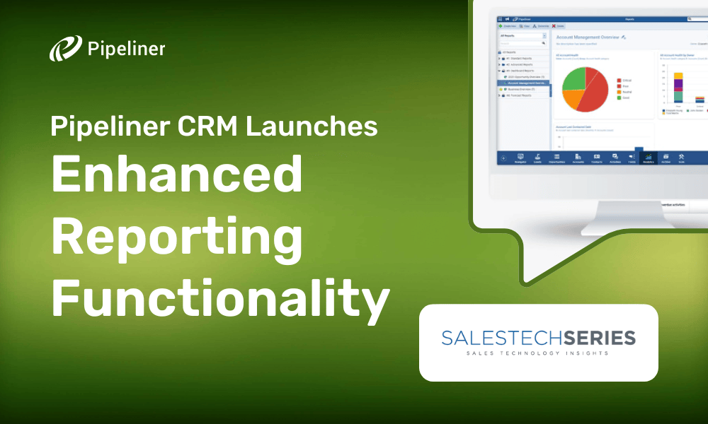 Pipeliner CRM Launches Enhanced Reporting Functionality