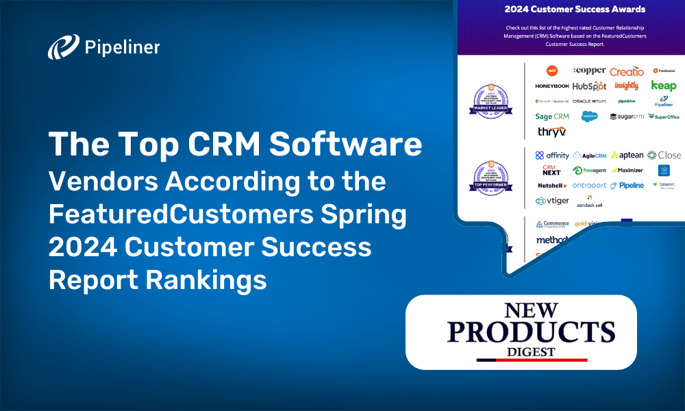 The Top CRM Software Vendors According to the FeaturedCustomers Spring 2024 Customer Success Report Rankings