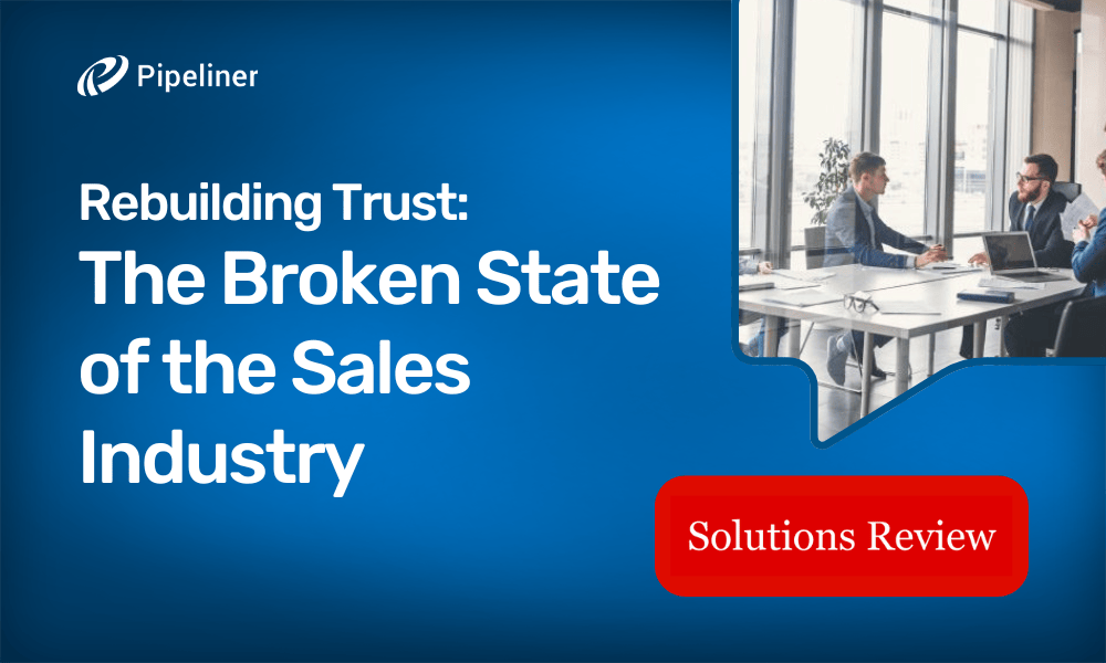 Rebuilding Trust The Broken State of the Sales Industry