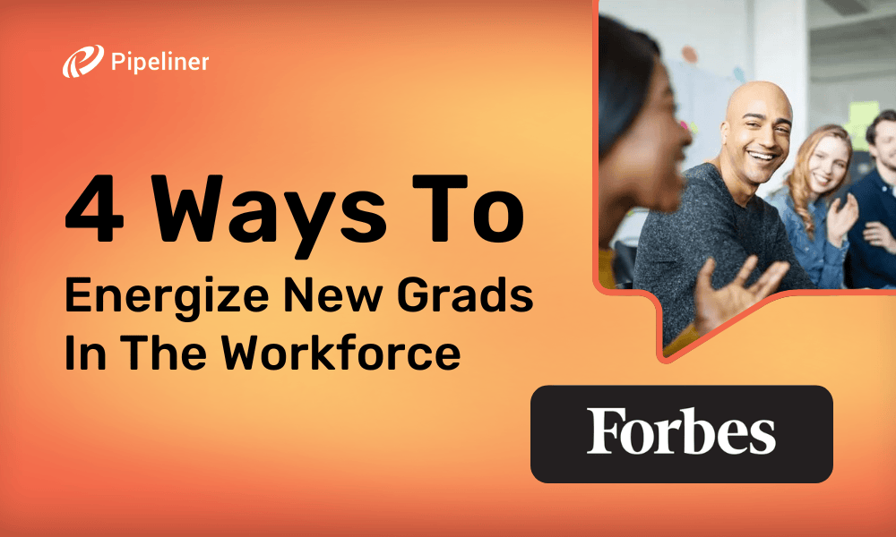 4 Ways To Energize New Grads In The Workforce